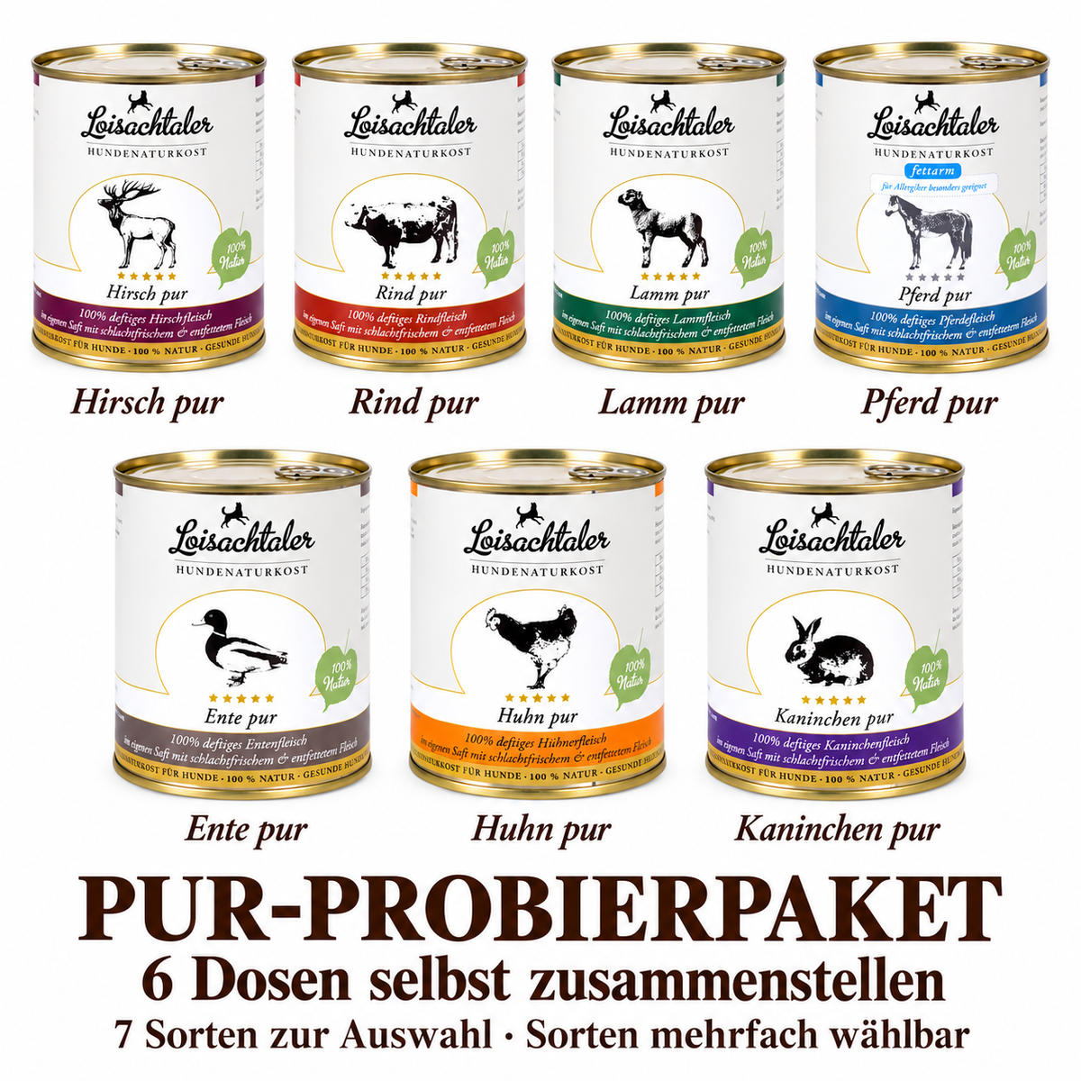 Sieben wählbare Pur-Sorten: Hirsch, Rind, Lamm, Pferd, Ente, Huhn und Kaninchen